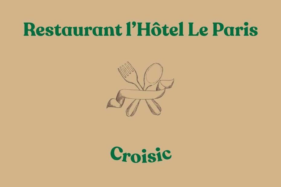 Restaurant de l’Hôtel Le Paris, restaurant acceptant les chiens au Croisic